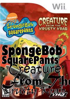 Box art for SpongeBob SquarePants - Creature From The Krusty Krab