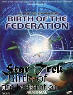 Box art for Star Trek - Birth of the Federation