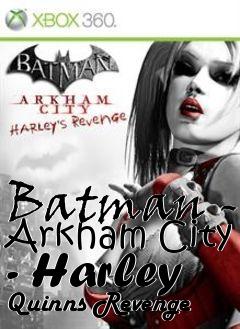 Box art for Batman - Arkham City - Harley Quinns Revenge