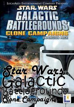 Box art for Star Wars Galactic Battlegrounds Clone Campaigns