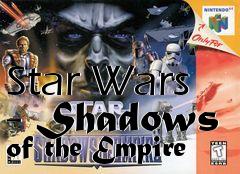 Box art for Star Wars - Shadows of the Empire