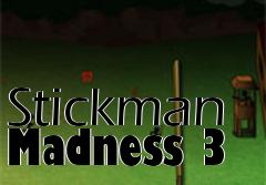 Box art for Stickman Madness 3