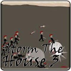 Box art for Storm The House 3