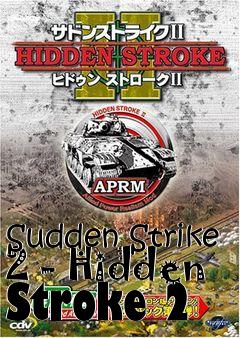 Box art for Sudden Strike 2 - Hidden Stroke 2
