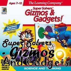 Box art for Super Solvers - Gizmos And Gadgets