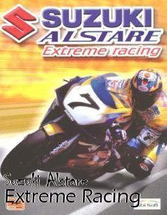 Box art for Suzuki Alstare Extreme Racing