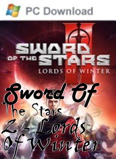 Box art for Sword Of The Stars 2 - Lords Of Winter