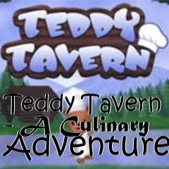 Box art for Teddy Tavern - A Culinary Adventure