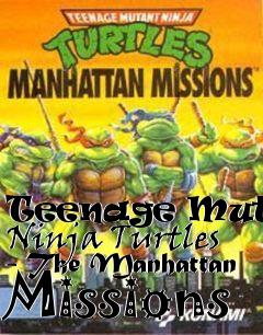 Box art for Teenage Mutant Ninja Turtles - The Manhattan Missions