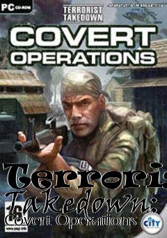 Box art for Terrorist Takedown: Covert Operations