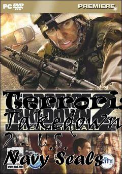 Box art for Terrorist Takedown 2 - U.S. Navy Seals