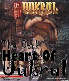 Box art for The Dark Heart Of Uukrul