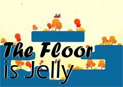 Box art for The Floor is Jelly