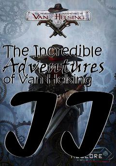 Box art for The Incredible Adventures of Van Helsing II