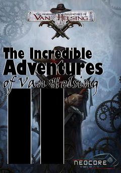 Box art for The Incredible Adventures of Van Helsing II