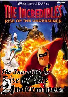 Box art for The Incredibles: Rise of the Underminer