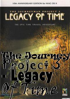 Box art for The Journeyman Project 3 - Legacy Of Time