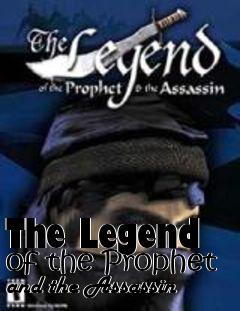 Box art for The Legend of the Prophet and the Assassin