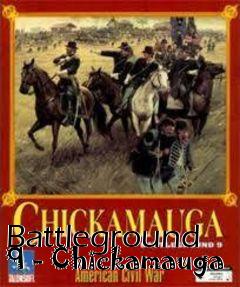 Box art for Battleground 9 - Chickamauga