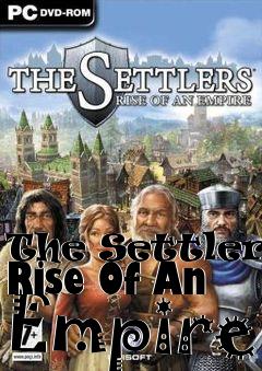 Box art for The Settlers: Rise Of An Empire