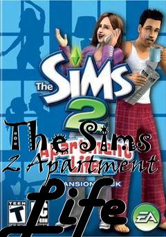 Box art for The Sims 2 Apartment Life