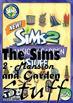 Box art for The Sims 2 - Mansion and Garden Stuff