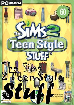 Box art for The Sims 2 Teen Style Stuff