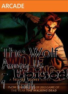 Box art for The Wolf Among Us - Episode 1 - Faith