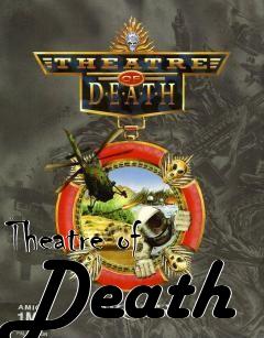 Box art for Theatre of Death