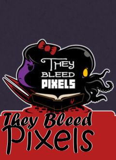 Box art for They Bleed Pixels