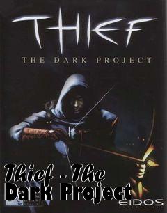 Box art for Thief - The Dark Project