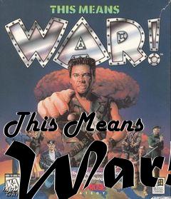 Box art for This Means War!