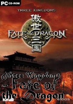 Box art for Three Kingdoms - Fate of the Dragon