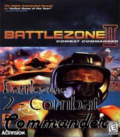 Box art for Battlezone 2 - Combat Commander