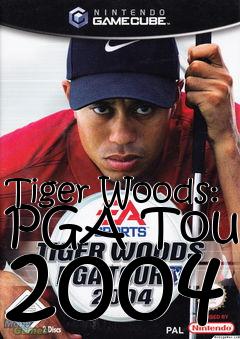 Box art for Tiger Woods: PGA Tour 2004