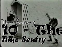 Box art for Time Runners 10 - The Time Sentry