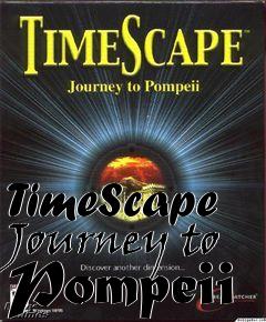 Box art for TimeScape Journey to Pompeii