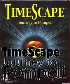 Box art for TimeScape Journey to Pompeii