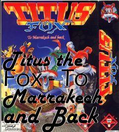 Box art for Titus the Fox - To Marrakech and Back