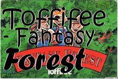 Box art for Toffifee - Fantasy Forest