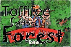 Box art for Toffifee - Fantasy Forest
