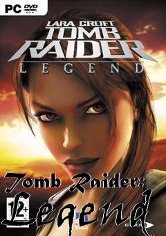 Box art for Tomb Raider: Legend