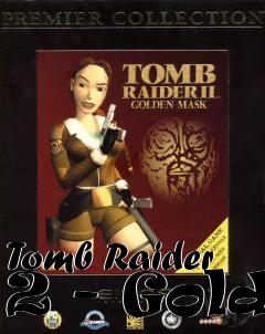 Box art for Tomb Raider 2 - Gold