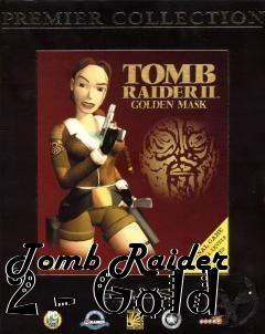 Box art for Tomb Raider 2 - Gold