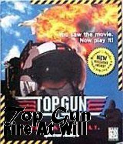 Box art for Top Gun - Fire At Will