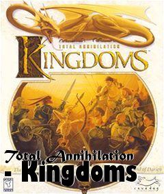 Box art for Total Annihilation - Kingdoms