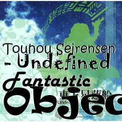 Box art for Touhou Seirensen - Undefined Fantastic Object