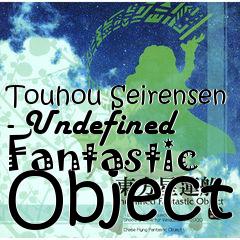 Box art for Touhou Seirensen - Undefined Fantastic Object