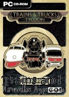 Box art for Trains and Trucks Tyccon