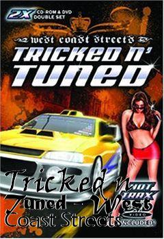 Box art for Tricked n Tuned - West Coast Streets